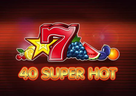 Super Hot 40